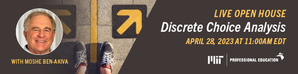OPEN HOUSE - Discrete Choice Analysis: Predicting Individual Behavior and Market Demand