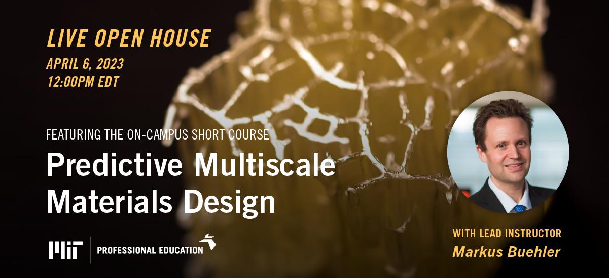 OPEN HOUSE: Predictive Multiscale Materials Design