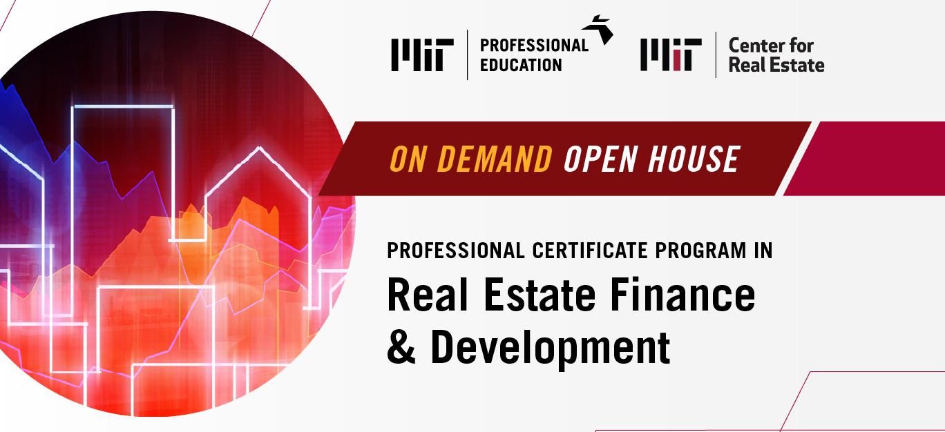 OnDemand Open House: Professional Certificate Program Real Estate Finance & Development