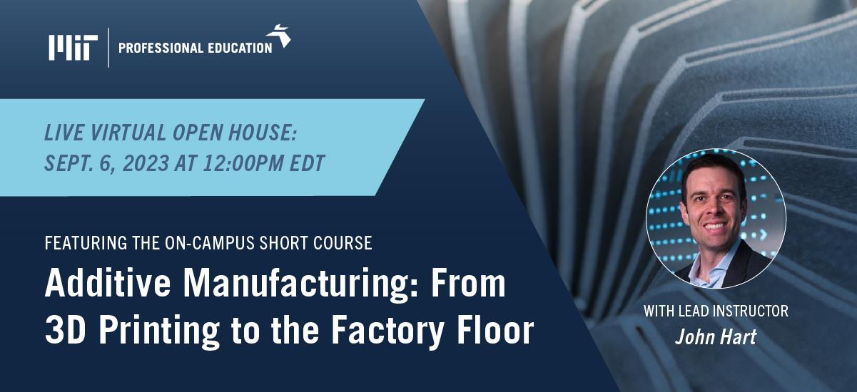 Virtual Open House Additive Manufacturing