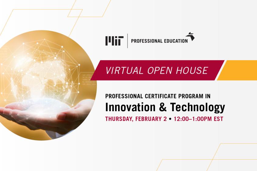 2023 MIT Innovation & Technology Certificate Program -Open House
