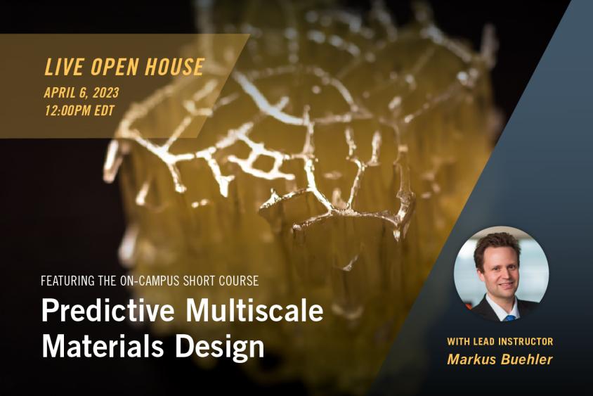 OPEN HOUSE: Predictive Multiscale Materials Design